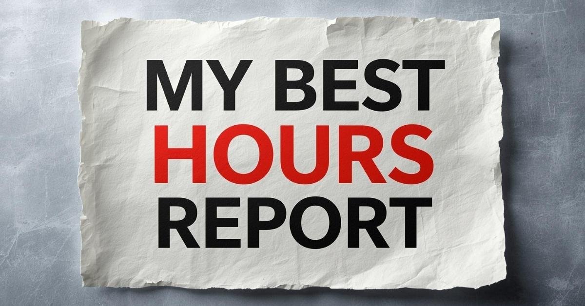 My Best Hours Report